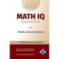 555 Math IQ Questions for Middle School Students: Improve Your Critical Thinking with 555 Questions and Answers - Paperback
