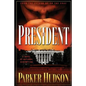 The President: A Novel of National Redemption - Paperback