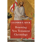 Renewing New Testament Christology - Hardcover