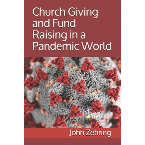 Church Giving and Fund Raising in a Pandemic World - Paperback
