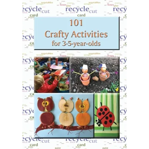 101 Crafty Activities for 3-5-year-olds - Paperback