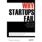 Why Startups Fail: And How Yours Can Succeed - Paperback