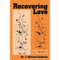 Recovering Love: Codependency to CoRecovery - Paperback