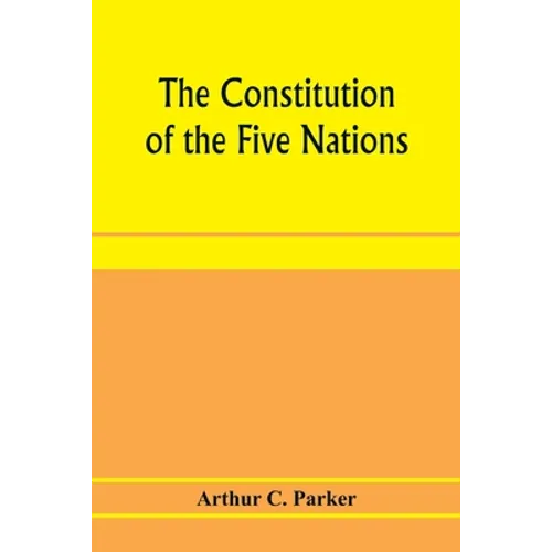 The constitution of the Five nations - Paperback