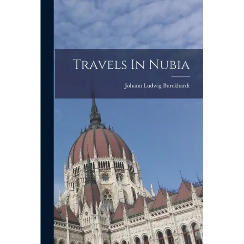 Travels In Nubia - Paperback