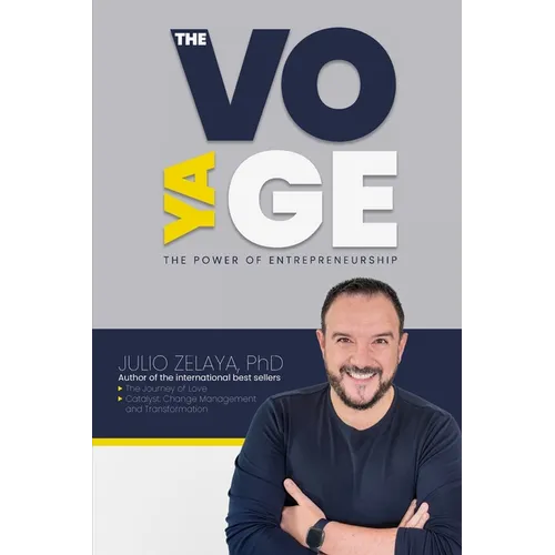 The Voyage: The Power of Entrepreneurship - Paperback
