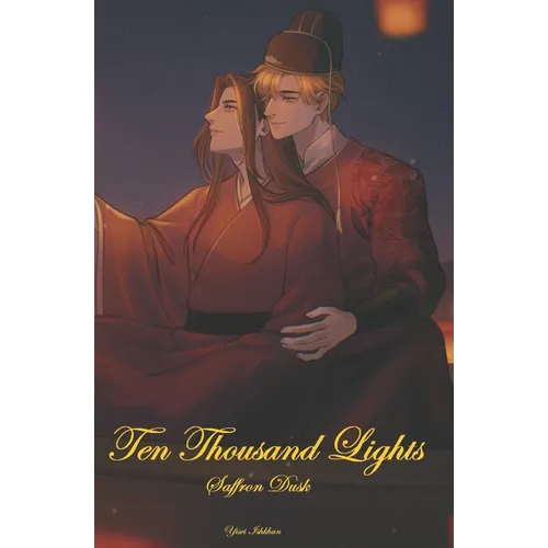 Ten Thousand Lights (Volume I): Saffron Dusk - Paperback