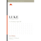 Luke: A 12-Week Study - Paperback