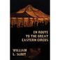 En Route to the Great Eastern Circus and Other Essays on Circus History - Paperback