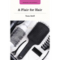 A Flair for Hair - Paperback