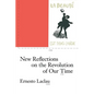 New Reflections on the Revolution of Our Time - Paperback