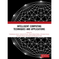 Intelligent Computing Techniques and Applications - Paperback