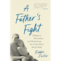 A Father's Fight: Taking on Alex Jones and Reclaiming the Truth about Sandy Hook - Paperback