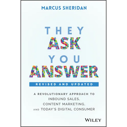 They Ask, You Answer - Revised - Hardcover