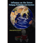 Influence on the future - Pedagogy, Psychology and Literature - Paperback