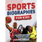 Sports Biographies for Kids: Decoding Greatness With The Greatest Players from the 1960s to Today (Biographies of Greatest Players of All Time) - Hardcover