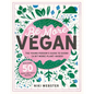 Be More Vegan: The Young Person's Guide to Going (a Bit More) Plant-Based! - Hardcover