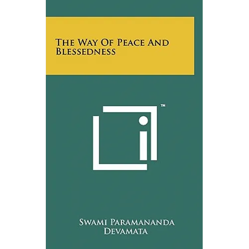 The Way Of Peace And Blessedness - Hardcover