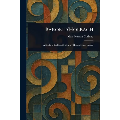 Baron D'Holbach - Paperback