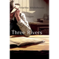 Three Rivers - Paperback