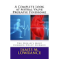 A Complete Look at Mitral Valve Prolapse Syndrome: The World's Most Common Heart Murmur - Paperback
