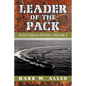 Leader of the Pack: The Fleet Submarine USS Batfish in World War II - Paperback