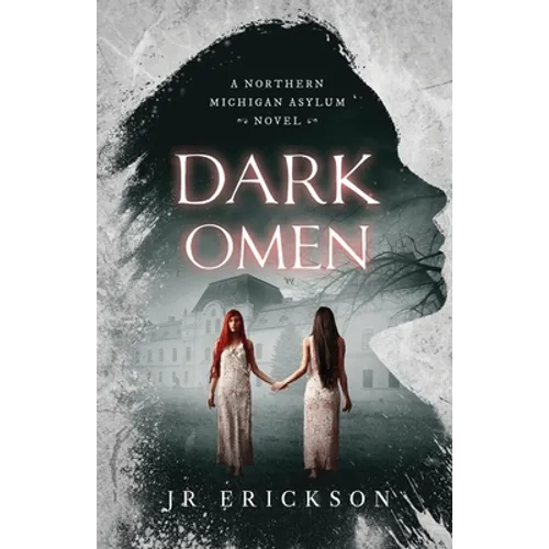 Dark Omen: A Northern Michigan Asylum Novel - Paperback