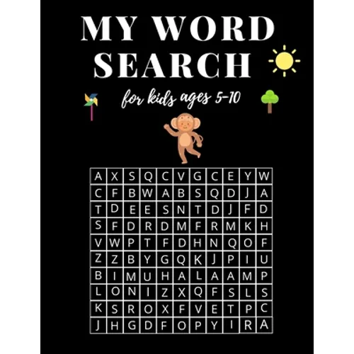 My Word Search For Kids Ages 5-10: My First Word Searches Workbook for kids, Learn Vocabulary, Spelling, and Reading Skills With 48 Puzzles Pages, Act - Paperback