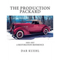The Production Packard: A Restoration Reference 1935-1937 - Paperback