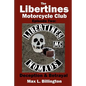 The Libertines Motorcycle Club: Deception and Betrayal - Paperback