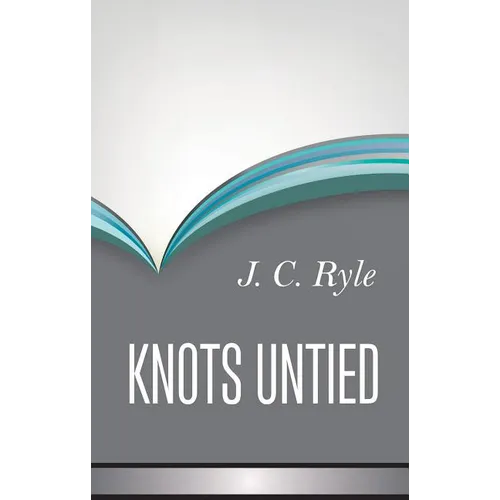 Knots Untied - Hardcover