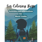 For Coloring Boys: Activities and Affirmations for Black Youths: Over 30 ways to inspire and brighten your day: affirmations, puzzles, an - Paperback