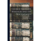 George Hayes Of Windsor And His Descendants - Hardcover