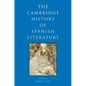 The Cambridge History of Spanish Literature - Paperback