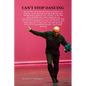 Can't Stop Dancing - Paperback