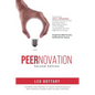 Peernovation Second Edition: Forged by CEO Forums. Perfected for Teams. - Paperback