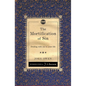 The Mortification of Sin: Dealing with Sin in Your Life - Paperback