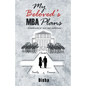 My Beloved's MBA Plans - Paperback