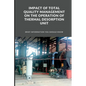 Impact of Total Quality Management on the Operation of Thermal Desorption Unit - Paperback