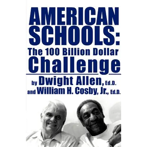 American Schools: The $100 Billion Challenge - Paperback