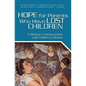 Hope for Parents Who Have Lost Children: A Medium's Communication with Children in Heaven - Paperback