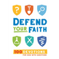 Defend Your Faith: 100 Devotions for Kids with Questions - Hardcover