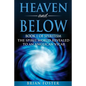 Heaven and Below: Book 1 of Spiritism - The Spirit World Revealed to an Anglican Vicar - Paperback