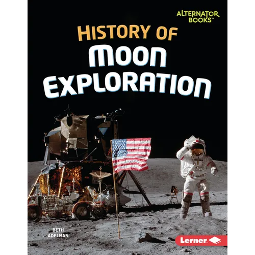 History of Moon Exploration - Library Binding