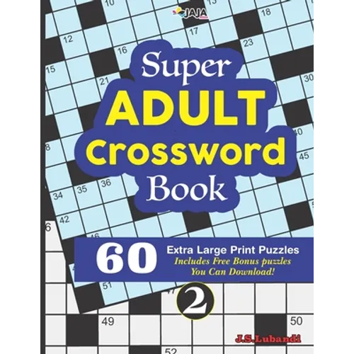 Super ADULT Crossword Book; 2 60 Extra Large Print Easy Puzzles - Paperback