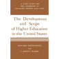 Development and Scope of Higher Education in the United States: A Staff Study for the Commission on Financing Higher Education - Hardcover