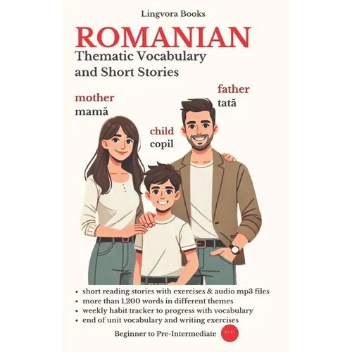 Romanian: Thematic Vocabulary and Short Stories (with audio tracks) - Paperback