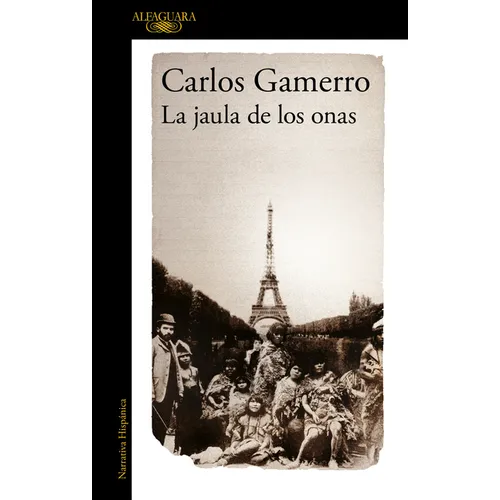 La Jaula de Los Onas / The Cage of the Onas - Paperback
