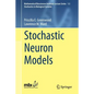 Stochastic Neuron Models - Paperback