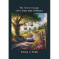 The Great Escape: Love, Duty and Defiance - Paperback